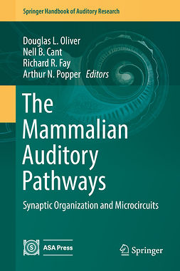 Cant, Nell B. - The Mammalian Auditory Pathways, e-kirja