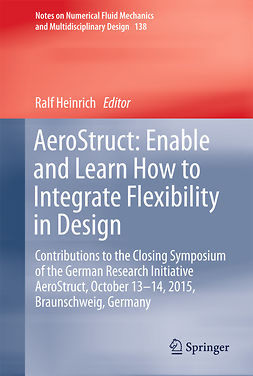 Heinrich, Ralf - AeroStruct: Enable and Learn How to Integrate Flexibility in Design, e-bok