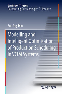 Dao, Son Duy - Modelling and Intelligent Optimisation of Production Scheduling in VCIM Systems, ebook