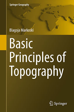 Markoski, Blagoja - Basic Principles of Topography, e-kirja