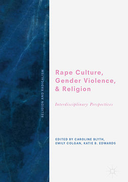 Blyth, Caroline - Rape Culture, Gender Violence, and Religion, ebook