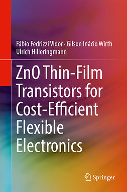 Hilleringmann, Ulrich - ZnO Thin-Film Transistors for Cost-Efficient Flexible Electronics, ebook