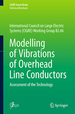 Diana, Giorgio - Modelling of Vibrations of Overhead Line Conductors, ebook