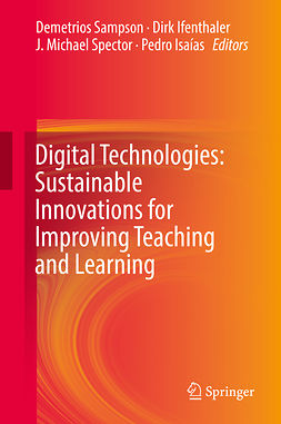 Ifenthaler, Dirk - Digital Technologies: Sustainable Innovations for Improving Teaching and Learning, ebook