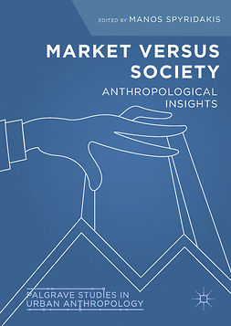 Spyridakis, Manos - Market Versus Society, e-bok