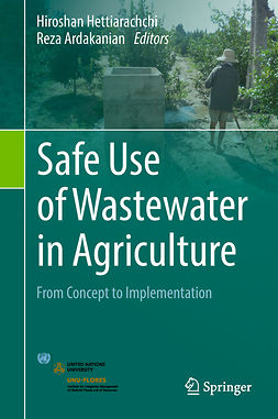 Ardakanian, Reza - Safe Use of Wastewater in Agriculture, ebook