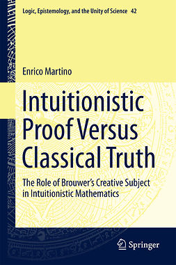 Martino, Enrico - Intuitionistic Proof Versus Classical Truth, e-bok