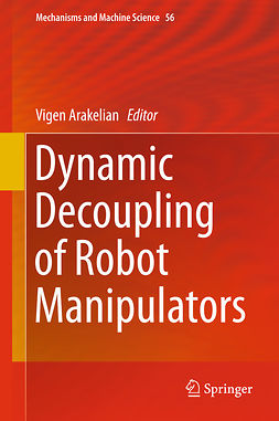 Arakelian, Vigen - Dynamic Decoupling of Robot Manipulators, e-bok