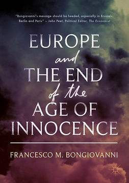 Bongiovanni, Francesco M. - Europe and the End of the Age of Innocence, e-bok