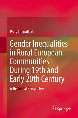 Thanailaki, Polly - Gender Inequalities in Rural European Communities During 19th and Early 20th Century, e-bok