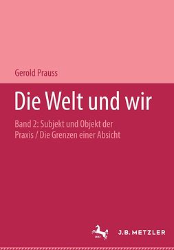 Prauss, Gerold - Die Welt und wir, ebook