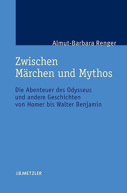 Renger, Almut-Barbara - Zwischen Märchen und Mythos, e-bok
