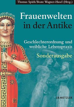 Späth, Thomas - Frauenwelten in der Antike, e-bok