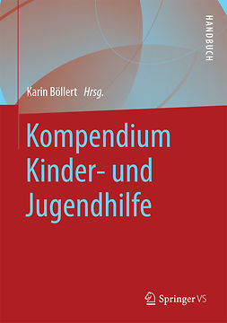 Böllert, Karin - Kompendium Kinder- und Jugendhilfe, e-bok