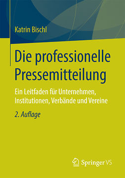 Bischl, Katrin - Die professionelle Pressemitteilung, ebook
