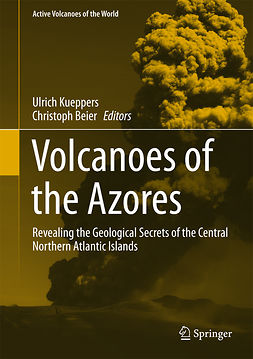 Beier, Christoph - Volcanoes of the Azores, e-bok