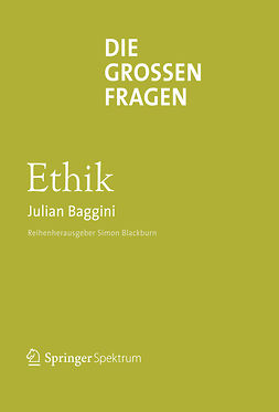 Baggini, Julian - Die großen Fragen Ethik, ebook