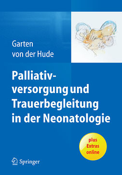 Garten, Lars - Palliativversorgung und Trauerbegleitung in der Neonatologie, e-bok