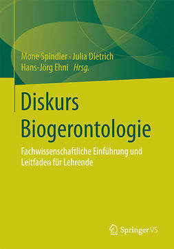 Dietrich, Julia - Diskurs Biogerontologie, e-kirja