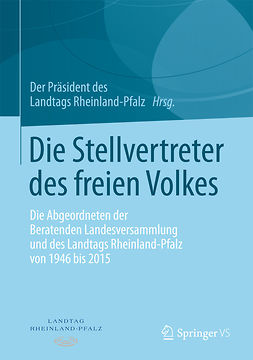 Rheinland-Pfalz, Der Präsident des Landtags - Die Stellvertreter des freien Volkes, ebook