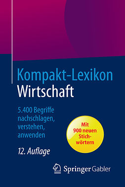Wiesbaden, Springer Fachmedien - Kompakt-Lexikon Wirtschaft, e-bok