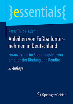 Hasler, Peter Thilo - Anleihen von Fußballunternehmen in Deutschland, ebook