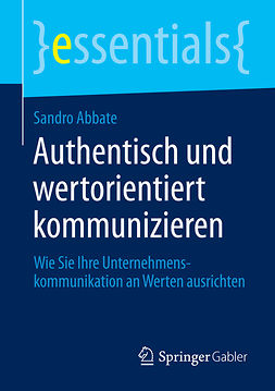 Abbate, Sandro - Authentisch und wertorientiert kommunizieren, ebook