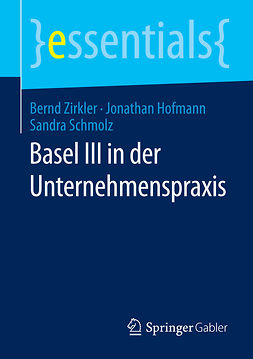 Hofmann, Jonathan - Basel III in der Unternehmenspraxis, e-bok