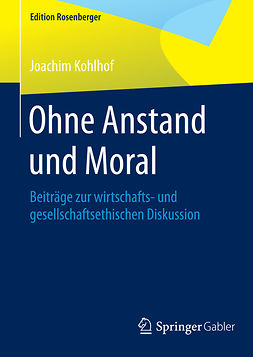 Kohlhof, Joachim - Ohne Anstand und Moral, ebook