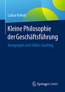 Volkelt, Lothar - Kleine Philosophie der Geschäftsführung, ebook