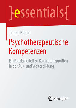 Körner, Jürgen - Psychotherapeutische Kompetenzen, ebook