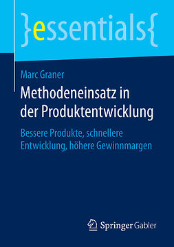 Graner, Marc - Methodeneinsatz in der Produktentwicklung, ebook