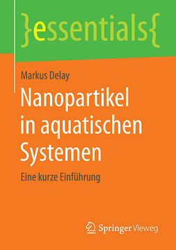 Delay, Markus - Nanopartikel in aquatischen Systemen, ebook