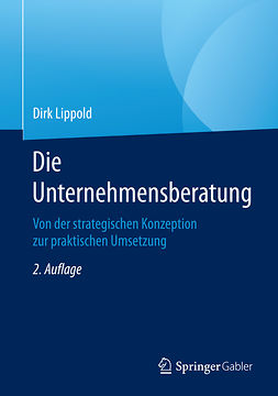 Lippold, Dirk - Die Unternehmensberatung, ebook