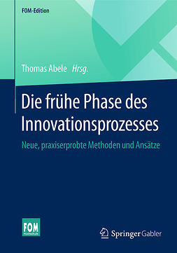 Abele, Thomas - Die frühe Phase des Innovationsprozesses, ebook