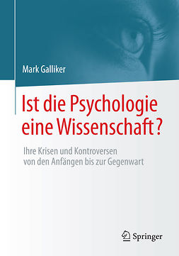 Galliker, Mark - Ist die Psychologie eine Wissenschaft?, ebook