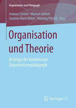 Göhlich, Michael - Organisation und Theorie, ebook
