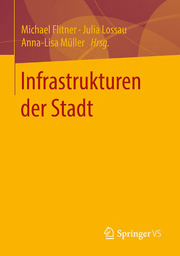 Flitner, Michael - Infrastrukturen der Stadt, e-bok