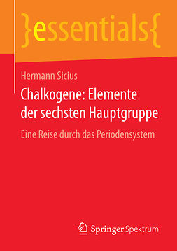 Sicius, Hermann - Chalkogene: Elemente der sechsten Hauptgruppe, ebook