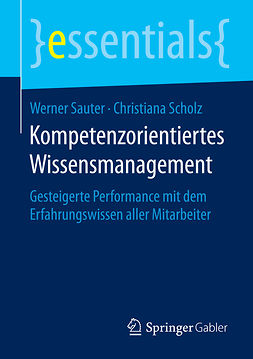 Sauter, Werner - Kompetenzorientiertes Wissensmanagement, e-kirja