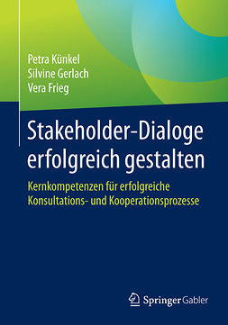 Frieg, Vera - Stakeholder-Dialoge erfolgreich gestalten, ebook