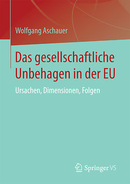 Aschauer, Wolfgang - Das gesellschaftliche Unbehagen in der EU, ebook