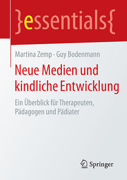 Bodenmann, Guy - Neue Medien und kindliche Entwicklung, e-kirja