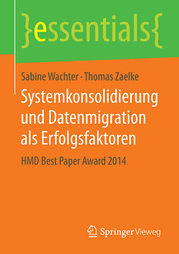 Wachter, Sabine - Systemkonsolidierung und Datenmigration als Erfolgsfaktoren, e-bok