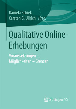 Schiek, Daniela - Qualitative Online-Erhebungen, ebook