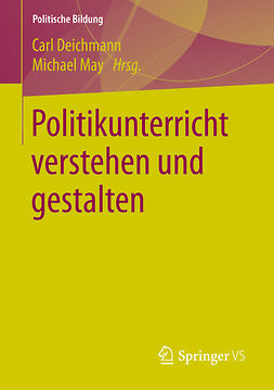 Deichmann, Carl - Politikunterricht verstehen und gestalten, e-bok
