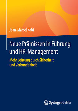 Kobi, Jean-Marcel - Neue Prämissen in Führung und HR-Management, ebook