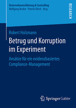 Holzmann, Robert - Betrug und Korruption im Experiment, e-kirja