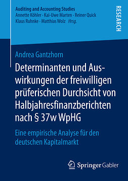 Gantzhorn, Andrea - Determinanten und Auswirkungen der freiwilligen prüferischen Durchsicht von Halbjahresfinanzberichten nach § 37w WpHG, ebook
