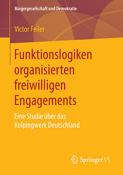 Feiler, Victor - Funktionslogiken organisierten freiwilligen Engagements, ebook